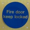Fire Door Keep Locked 70x70mm BP (EACH)