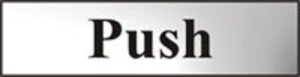 Sign 'push' (hor) 200x50mm CP (EACH)