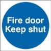 Sign Fire Door Keep Shut Plas 100x100 (EACH)